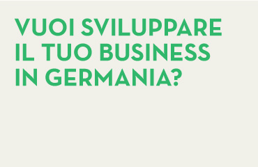 Vuoi sviluppare il tuo business in Germania?